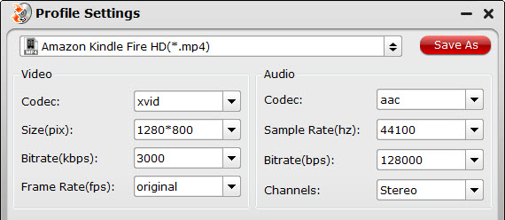 fire hdx settings Easiest Solution to Rip Blu ray to Kindle Fire HD for Entertainment on the Move