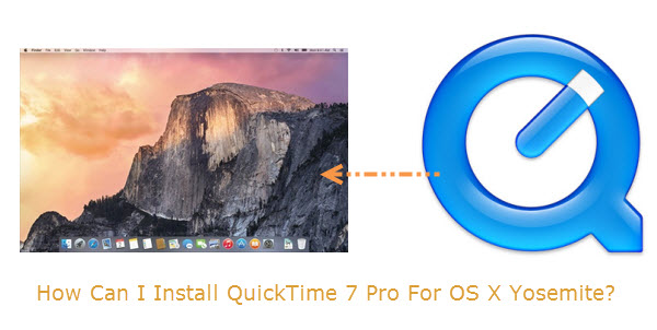 quicktime player 7 mac Run QuickTime Player 7 in OS X Yosemite
